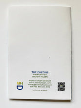 Load image into Gallery viewer, Back cover of a book titled 'The Puffins' by Wendy Hazen Designs with contact information.